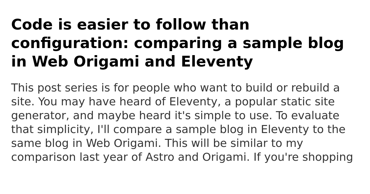 Code is easier to follow than configuration: comparing a sample blog in ...